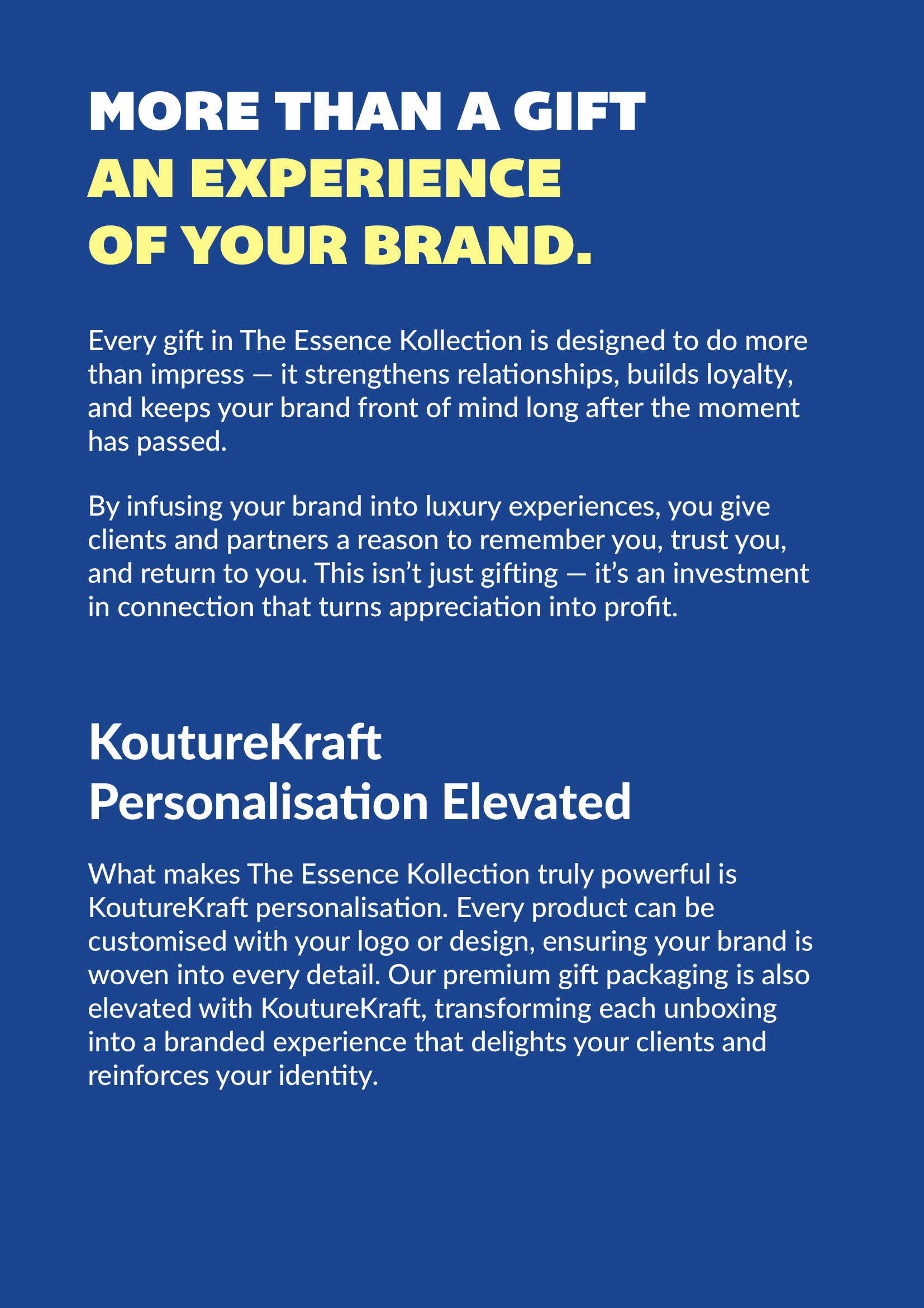 More than a gift, an experience of your brand. KoutureKraft personalisation elevated.